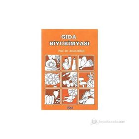 Gıda Biyokimyası - Prof. Dr. Arsan Bilişli