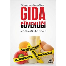 Gıda Güvenliği - Bir İnsan Hakları Sorunu Olarak / Süleyman Erdoğan