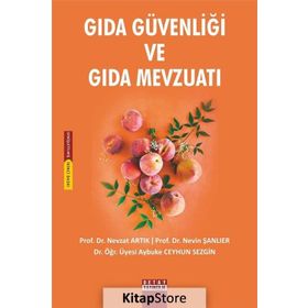 Gıda Güvenliği ve Gıda Mevzuatı - Nevin Şanlıer Nevzat Artık Aybuke Ceyhun Sezgin