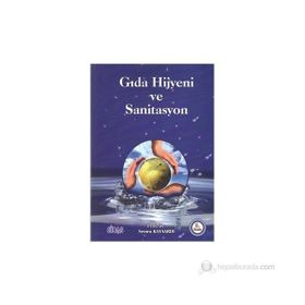 Gıda Hijyeni ve Sanitasyon - Prof. Dr. Semra Kayaardı