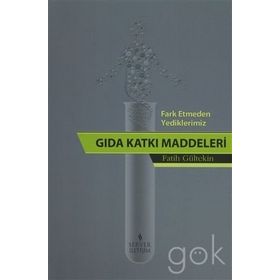 Gıda Katkı Maddeleri - Tomris Altuğ Onogur