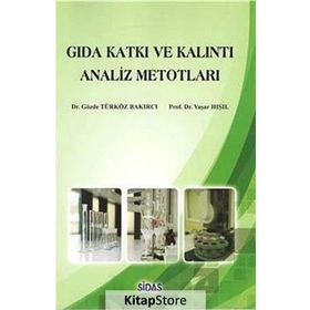 Gıda Katkı ve Kalıntı Analiz Metotları - Dr. Gözde Türköz Bakırcı Yaşar Hışıl