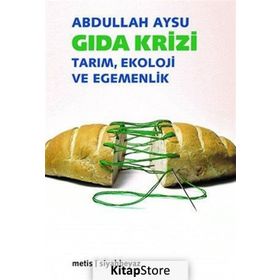 Gıda Krizi - Abdullah Aysu