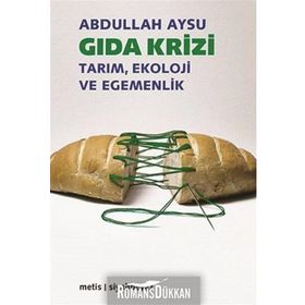 Gıda Krizi - Abdullah Aysu