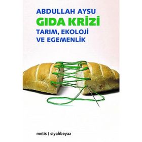 Gıda Krizi - Abdullah Aysu