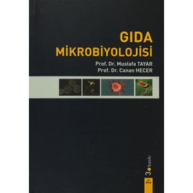 Gıda Mikrobiyolojisi - Canan Hecer,Mustafa Tayar