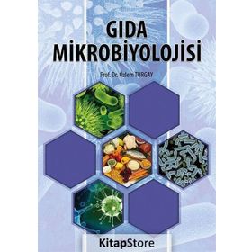 Gıda Mikrobiyolojisi - Özlem Turgay