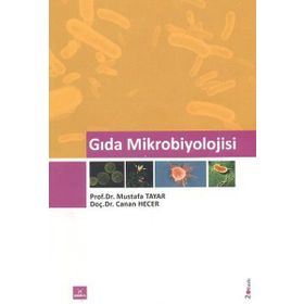 Gıda Mikrobiyolojisi - Özlem Turgay