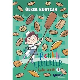 Gıda Serisi 1 - Renkli Ekmekler - Ülker Kurtcan