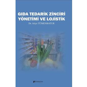 Gıda Tedarik Zinciri Yönetimi ve Lojistik Karahan Kitabevi