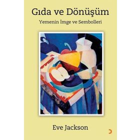 Gıda ve Dönüşüm - Eve Jackson