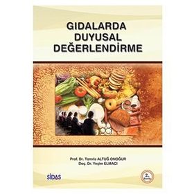 Gıdalarda Duyusal Değerlendirme - Yeşim Elmacı Tomris Altuğ Onogur