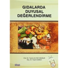 Gıdalarda Duyusal Değerlendirme - Yeşim Elmacı Tomris Altuğ Onogur