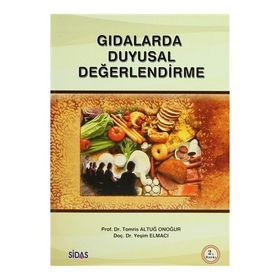 Gıdalarda Duyusal Değerlendirme - Yeşim Elmacı Tomris Altuğ Onogur