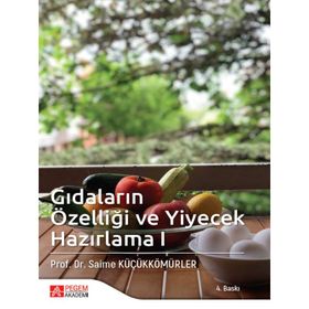 Gıdaların Özelliği ve Yiyecek Hazırlama 1 - Pegem Akademi Yayıncılık