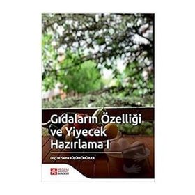 Gıdaların Özelliği ve Yiyecek Hazırlama 1 - Pegem Akademi Yayıncılık