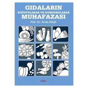 Gıdaların Soğutularak ve Dondurularak Muhafazası - Arsan Bilişli
