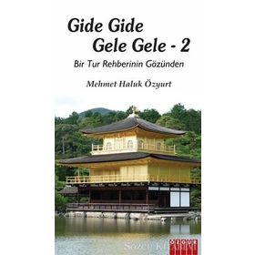 Gide Gide Gele Gele 2 - Mehmet Haluk Özyurt