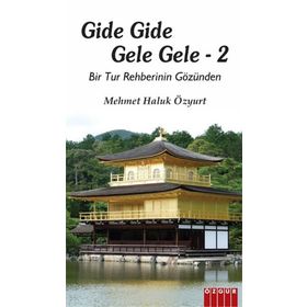 Gide Gide Gele Gele 2 - Mehmet Haluk Özyurt