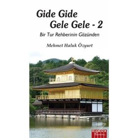 Gide Gide Gele Gele 2 - Mehmet Haluk Özyurt