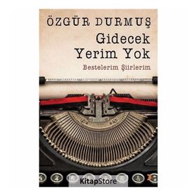 Gidecek Yerim Yok - Özgür Durmuş