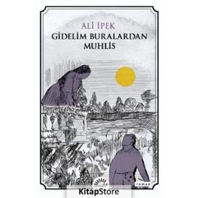 Gidelim Buralardan Muhlis - Ali İpek