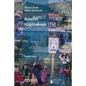 GIDELIM KAHITHANEYE - ADNAN ÖZYALÇINER;SENNUR SEZER