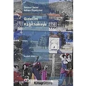 GIDELIM KAHITHANEYE - ADNAN ÖZYALÇINER;SENNUR SEZER