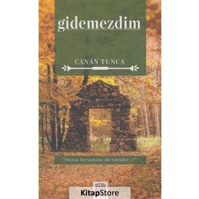 Gidemezdim - Canan Tunca