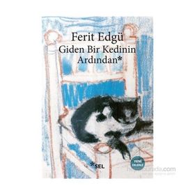 Giden Bir Kedinin Ardından - Ferit Edgü