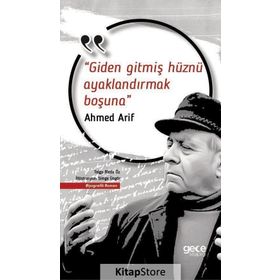 Giden Gitmiş Hüznü Ayaklandırmak Boşuna - Ahmed Arif