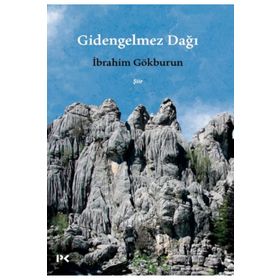 Gidengelmez Dağı - İbrahim Gökburun