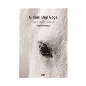 Gideni Beş Geçe - Kadriye Mesci