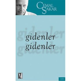 Gidenler Gidenler - Cemal Şakar