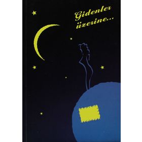 Gidenler Üzerine - Şener Koyuncu
