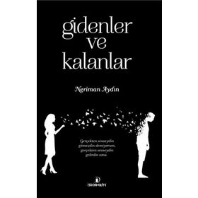 Gidenler ve Kalanlar - Neriman Aydın