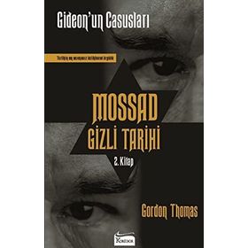 GIDEON'UN CASUSLARI MOSSAD GIZLI TARIHI - GORDON THOMAS