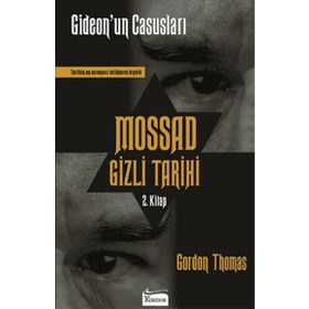 GIDEON'UN CASUSLARI MOSSAD GIZLI TARIHI - GORDON THOMAS