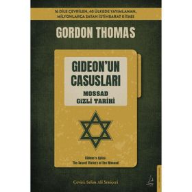 GIDEON'UN CASUSLARI MOSSAD GIZLI TARIHI - GORDON THOMAS