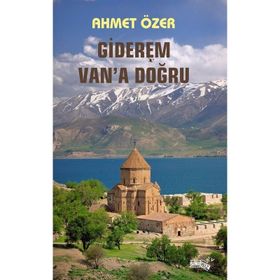 Giderem Van'a Doğru - Ahmet Özer