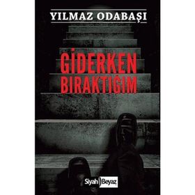 Giderken Bıraktığım - Yılmaz Odabaşı