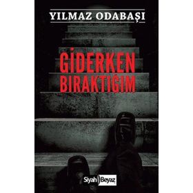 Giderken Bıraktığım - Yılmaz Odabaşı
