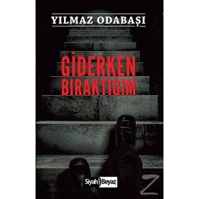 Giderken Bıraktığım - Yılmaz Odabaşı