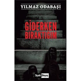 Giderken Bıraktığım - Yılmaz Odabaşı