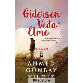 Gidersen Veda Etme - Ahmed Günbay Yıldız