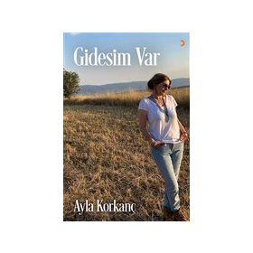 Gidesim Var - Ayla Korkanç
