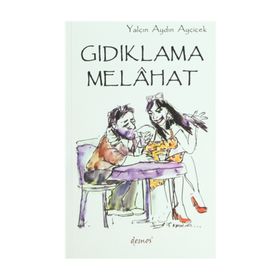GIDIKLAMA MELAHAT - YALÇIN AYDIN AYÇİÇEK
