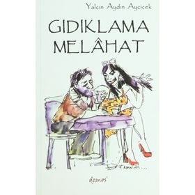 GIDIKLAMA MELAHAT - YALÇIN AYDIN AYÇİÇEK