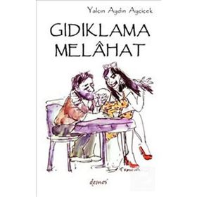 GIDIKLAMA MELAHAT - YALÇIN AYDIN AYÇİÇEK