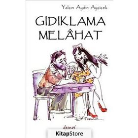 GIDIKLAMA MELAHAT - YALÇIN AYDIN AYÇİÇEK